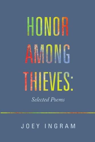 Cover image for Honor Among Thieves: Selected Poems