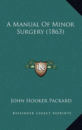 A Manual of Minor Surgery (1863)