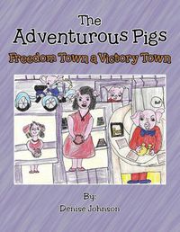 Cover image for The Adventurous Pigs