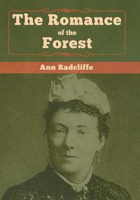 Cover image for The Romance of the Forest