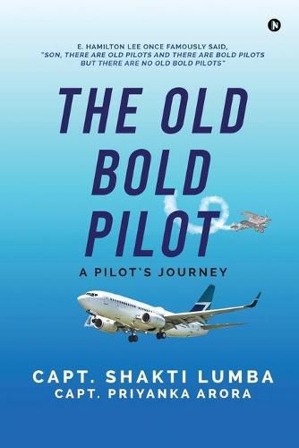 Cover image for The Old Bold Pilot: A Pilot's Journey