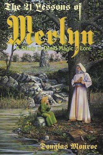 Cover image for The 21 Lessons of Merlyn: Study in Druid Magic and Lore