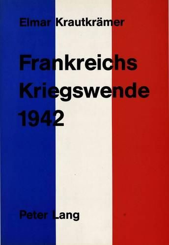 Cover image for Frankreichs Kriegswende 1942