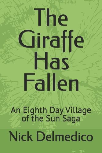 Cover image for The Giraffe Has Fallen