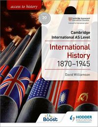 Cover image for Access to History for Cambridge International AS Level: International History 1870-1945