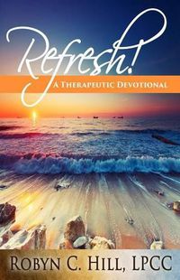 Cover image for Refresh!: A Therapeutic Devotional