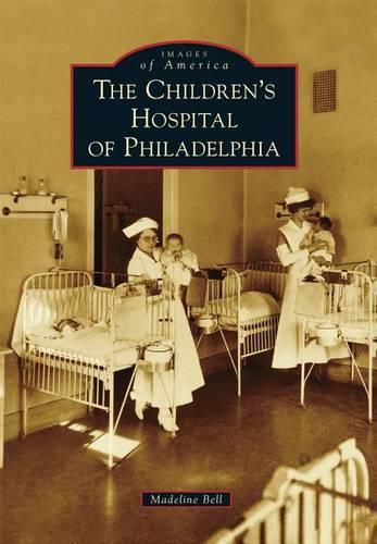 Cover image for The Children's Hospital of Philadelphia