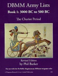Cover image for DBMM Army Lists Book 1: The Chariot Period 3000 BC to 500 BC
