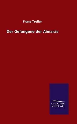 Cover image for Der Gefangene der Aimaras