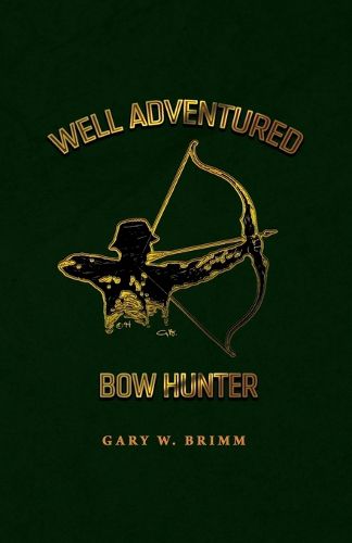 Cover image for Well Adventured Bow Hunter