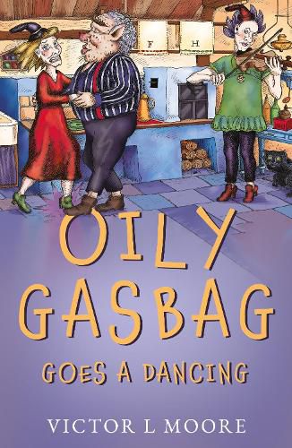 Cover image for Oily Gasbag Goes a Dancing