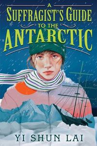 Cover image for A Suffragist's Guide to the Antarctic