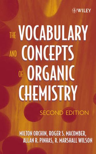 Cover image for The Vocabulary and Concepts of Organic Chemistry