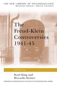 Cover image for The Freud-Klein Controversies 1941-45