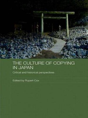 Cover image for The Culture of Copying in Japan: Critical and Historical Perspectives