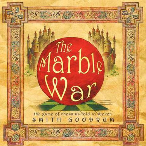 Cover image for The Marble War: The Game of Chess as Told to Steven