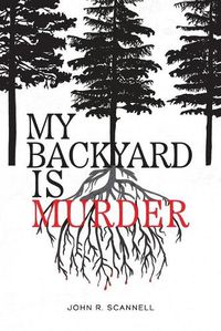 Cover image for My Backyard Is Murder