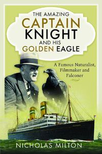 Cover image for The Amazing Captain Knight and his Golden Eagle