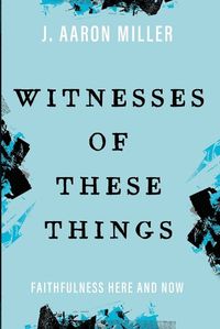 Cover image for Witnesses of These Things