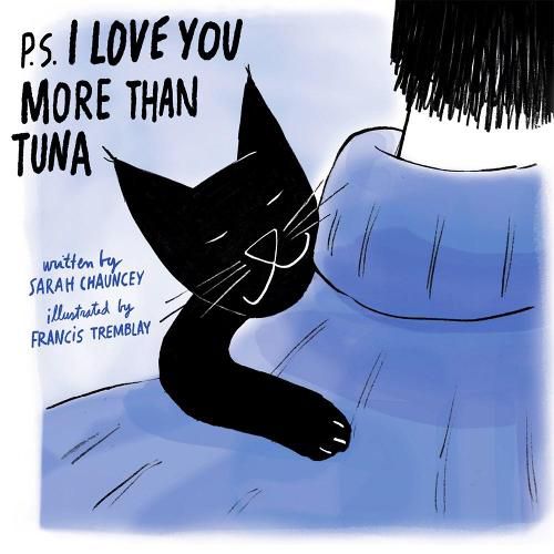 Cover image for P.S. I Love You More Than Tuna