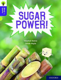 Cover image for Oxford Reading Tree Word Sparks: Level 11: Sugar Power!