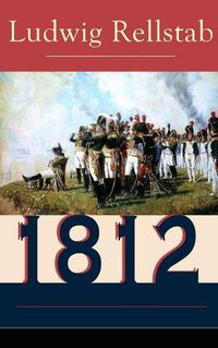 Cover image for 1812: Historischer Roman uber den Russlandfeldzug Napoleons (Band 1 bis 4)