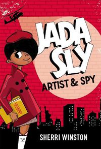 Cover image for Jada Sly, Artist & Spy