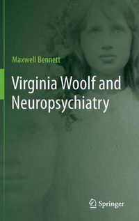Cover image for Virginia Woolf and Neuropsychiatry