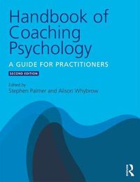 Cover image for Handbook of Coaching Psychology: A Guide for Practitioners