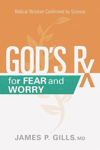 Cover image for God's Rx for Fear and Worry