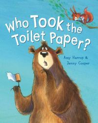 Cover image for Who Took the Toilet Paper?