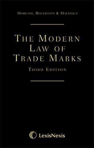 Morcom, Roughton and Malynicz: The Modern Law of Trade Marks