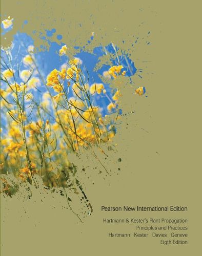 Cover image for Hartmann & Kester's Plant Propagation: Principles and Practices: Pearson New International Edition