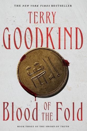 Blood of the Fold: Book Three of the Sword of Truth