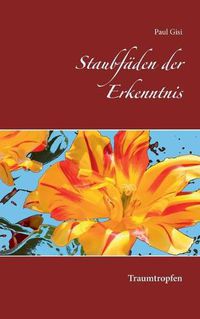 Cover image for Staubfaden der Erkenntnis: Traumtropfen