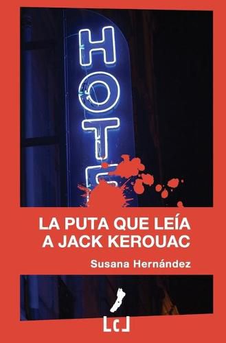 Cover image for La puta que leia a Jack Kerouac
