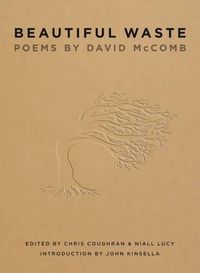 Cover image for Beautiful Waste: Poems By David McComb