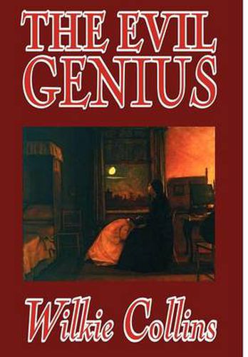 Cover image for The Evil Genius by Wilkie Collins, Fiction, Classics