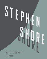 Cover image for Stephen Shore: Selected Works, 1973-1981