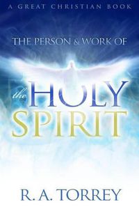 Cover image for The Person and Work of The Holy Spirit