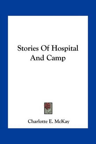 Cover image for Stories of Hospital and Camp