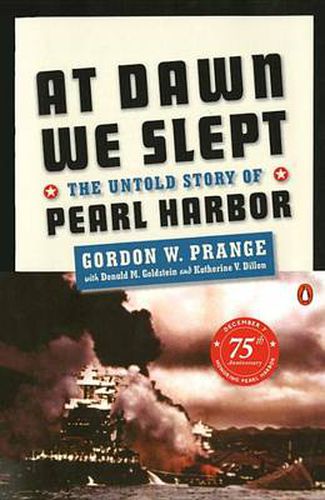 Cover image for At Dawn We Slept: The Untold Story of Pearl Harbor; Revised Edition