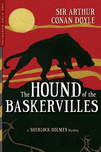 Cover image for The Hound of the Baskervilles (Illustrated): A Sherlock Holmes Mystery