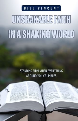 Cover image for Unshakable Faith in a Shaking World