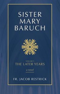 Cover image for Sister Mary Baruch