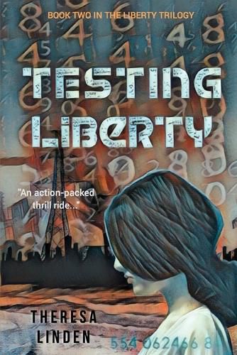 Cover image for Testing Liberty: Book Two in the Liberty Trilogy