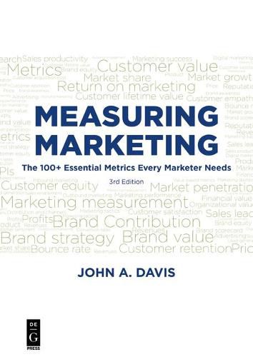 Cover image for Measuring Marketing: The 100+ Essential Metrics Every Marketer Needs, Third Edition