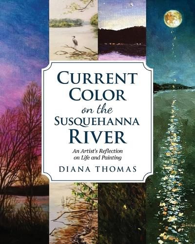 Cover image for Current Color on the Susquehanna River