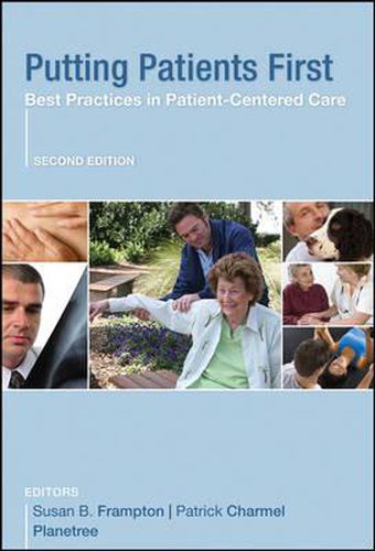 Cover image for Putting Patients First: Best Practices in Patient-Centered Care