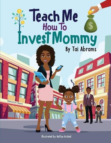 Cover image for Teach Me How to Invest Mommy